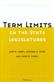 Term Limits in State Legislatures